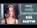 Easy Scarf Hairstyles for Summer