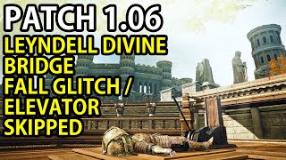 ELDEN RING - PATCH 1.06 LEYNDELL ELEVATOR SKIP / FALL GLITCH STILL WORKING! EXPLORE LEYNDELL EARLY!