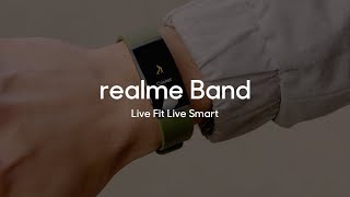 realme Band | Live Fit Live Smart