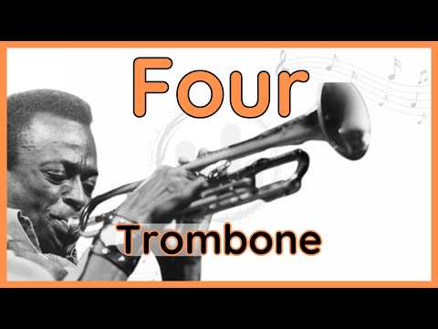 Four - Miles Davis - Trombone Version (+Backing Track)