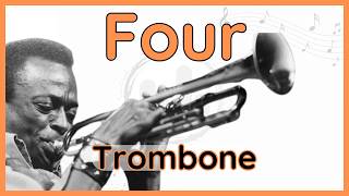 Four (Miles Davis) Trombone (Bass Clef) Transcription