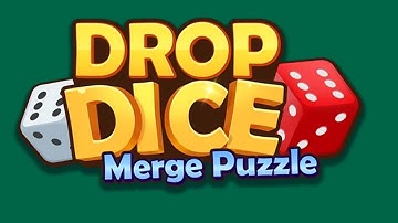 Drop Dice - Merge Dice Puzzle (Gameplay Android)