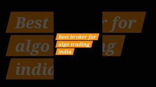Best broker for algo trading india #5paisa #upstox #zerodha #dhan #fyersbroker