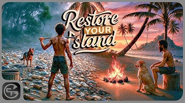 RESTORE YOUR ISLAND | Gameplay Demo | No Commentary