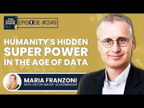 Humanity's hidden super power in the age of data w/ Viktor Mayer ...