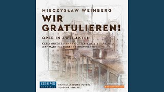 Wir gratulieren!, Op. 111, Act I Scene 4 (Arr. H. Koch) : Hab’ geweint drei Bäche Tränen (Live)