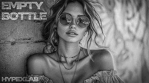 HYPEXLAB - EMPTY BOTTLE (Official Music Video)