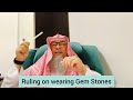 Ruling on wearing gem stones  assim al hakeem