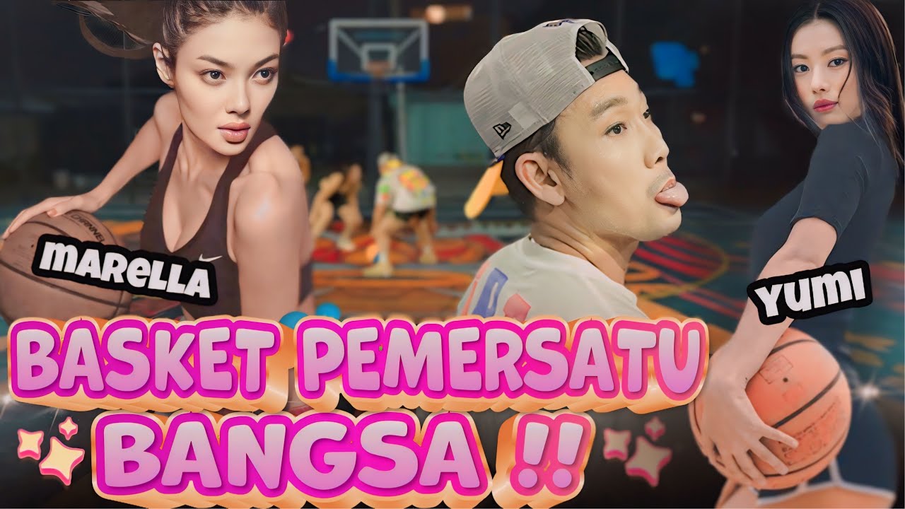 2 CEWEK INI KEROYOK PEBASKET SOMBONG !! YUMI - MARELLA