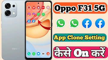 Oppo F31 5g App Clone & Dual App Setting Kaise On Kare // How To Dual App Setting On Oppo F31 5g