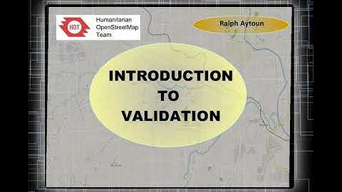 HOT Training Webinar: Validation with RAytoun (using JOSM) Sept 2020