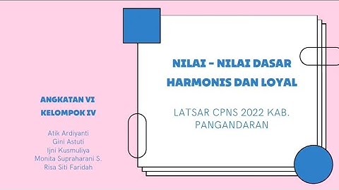 VIDEO IMPLEMENTASI NILAI HARMONIS DAN LOYAL