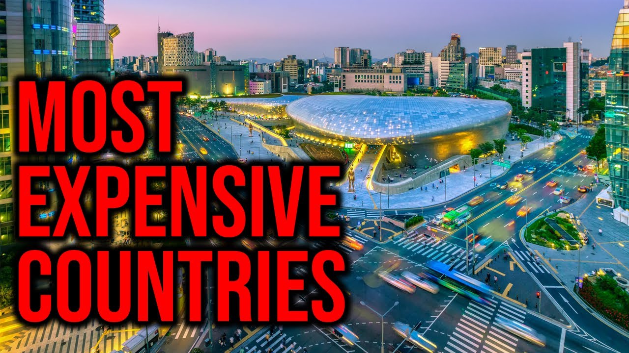 10 Most Expensive Countries To Live In The World YouTube
