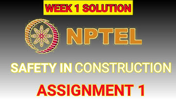 SAFETY IN CONSTUCTION //NPTEL// ASSIGNMENT ASNWER WEEK-1 2022 #safetyinconstruction2022