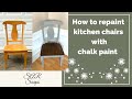 How to repaint kitchen chairs with chalk paint.