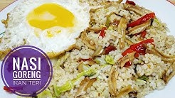 CARA MEMBUAT NASI GORENG IKAN TERI / ANTI GAGAL TANPA RIBET - Durasi: 3.03. 