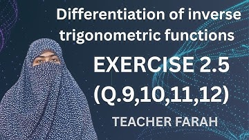 Class 12 Math chapter 2 Ex: 2.5 (Q:9-12) #farahsmathodology #calculus #math