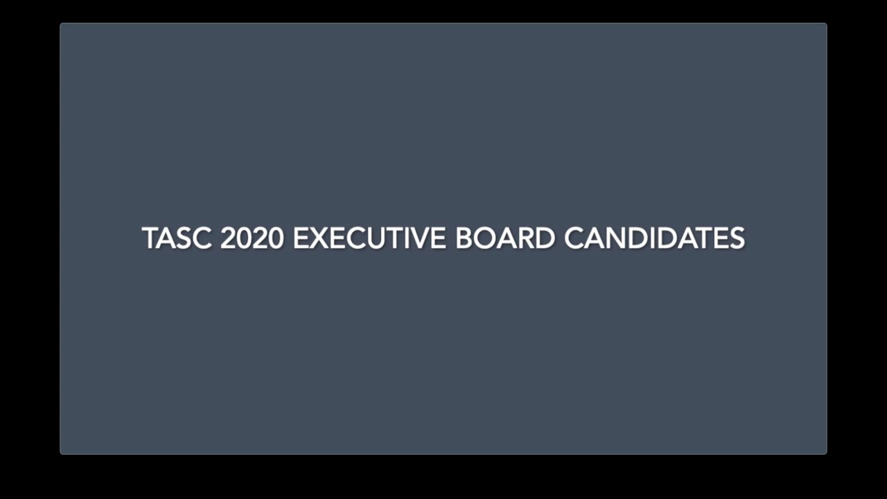2020 TASC Executive Board Candidates