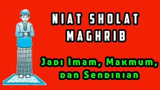Niat Sholat Maghrib jadi Imam, Makmum, dan Sendirian