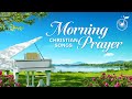Morning prayer  christian music  praise and worship song collection