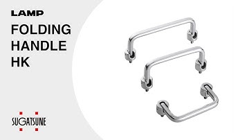 [QUICK DEMO] FOLDING HANDLE HK - Sugatsune Global