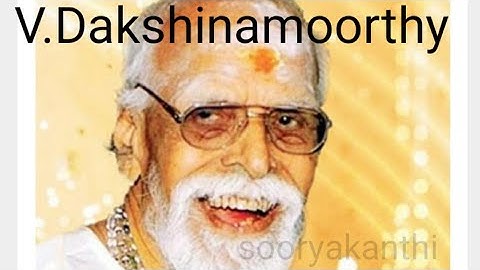 V.Dakshinamoorthy/Legendary Music Director/a small tribute🙏