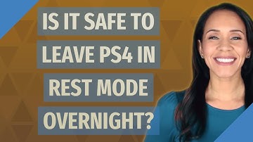 Is it safe to leave ps4 in rest mode overnight?