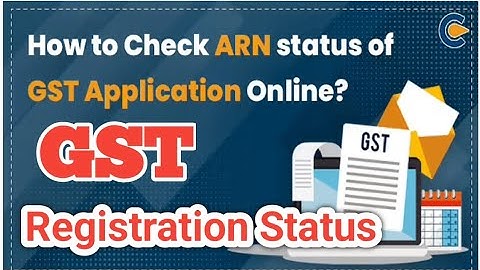 How to Track GST Registration Application Status Online | Track GST by ARN & TRN@ConsultGurpreet