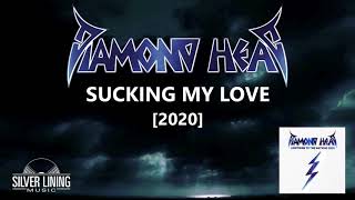 Diamond Head - Sucking My Love (Official Audio)