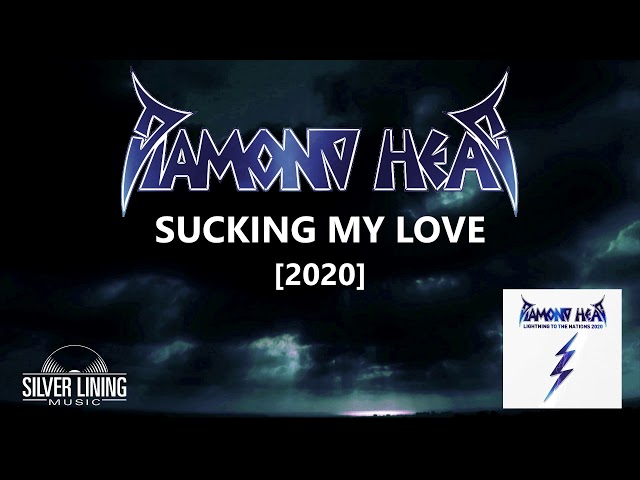 Diamond Head - Sucking My Love 2020