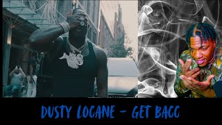Dusty locane - Get Bacc (Official Reaction Video)
