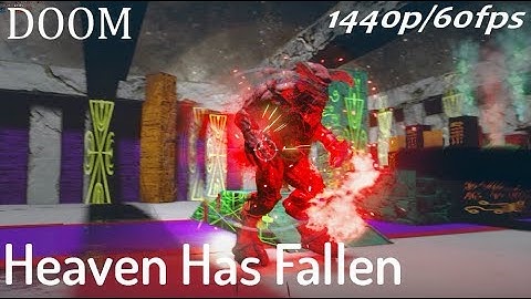 Doom SnapMap - Heaven Has Fallen - 1440p/60fps