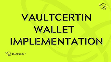 VaultCertin Wallet Implementation | BlockCerts AI Blockchain - Community HELP