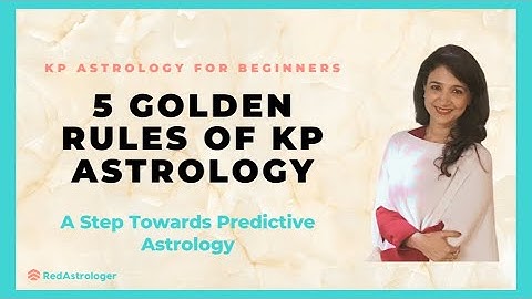 5 Golden Rules of KP Astrology| How to read KP script | What are Self Significators