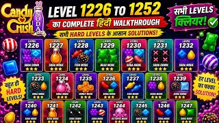 🎯 Candy Crush Soda Saga Levels 1226–1252 Full Walkthrough | All Hard Levels Solved | Easy 3⭐ Guide