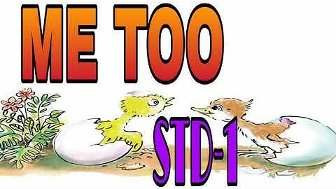 #STD 1 CHAPTER 2 ME TOO