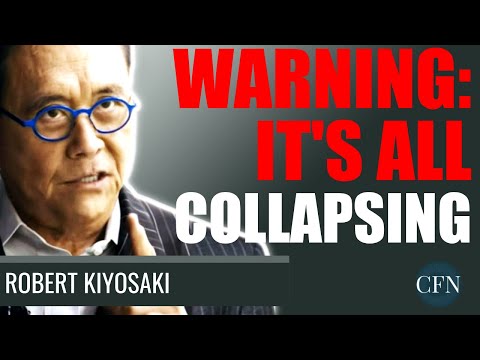 Robert Kiyosaki: WARNING! It's All Collapsing