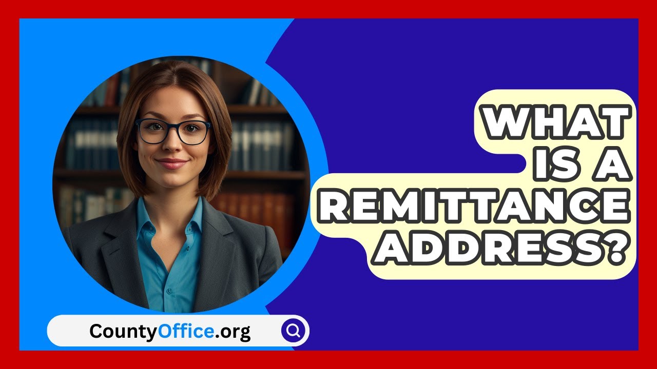 What Is A Remittance Address CountyOffice YouTube What Is A Remittance Address CountyOffice YouTube