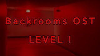 Backrooms OST - Level ! (Re-Upload)