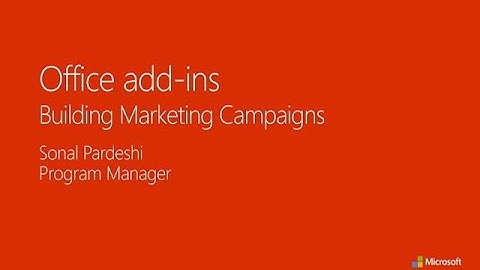Office Add-ins:  Building Marketing Campaigns