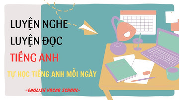 Luyện nghe - đọc tiếng Anh mỗi ngày - Part 1 | Study with me