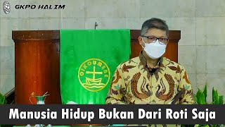 Manusia Hidup Bukan Dari Roti Saja