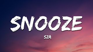 SZA - Snooze (Lyrics)