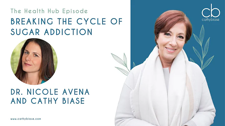 Breaking The Cycle of Sugar Addiction With Dr. Nicole Avena