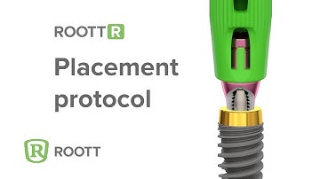 ROOTT R placement protocol