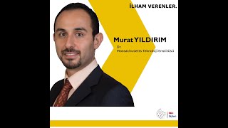 Bilim Elçileri Platformu Bilim Söyleşileri - Murat Yıldırım