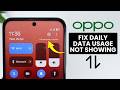 [ColorOS 16] FIX Daily Data Usage not Showing in Oppo - Data Usage Issue