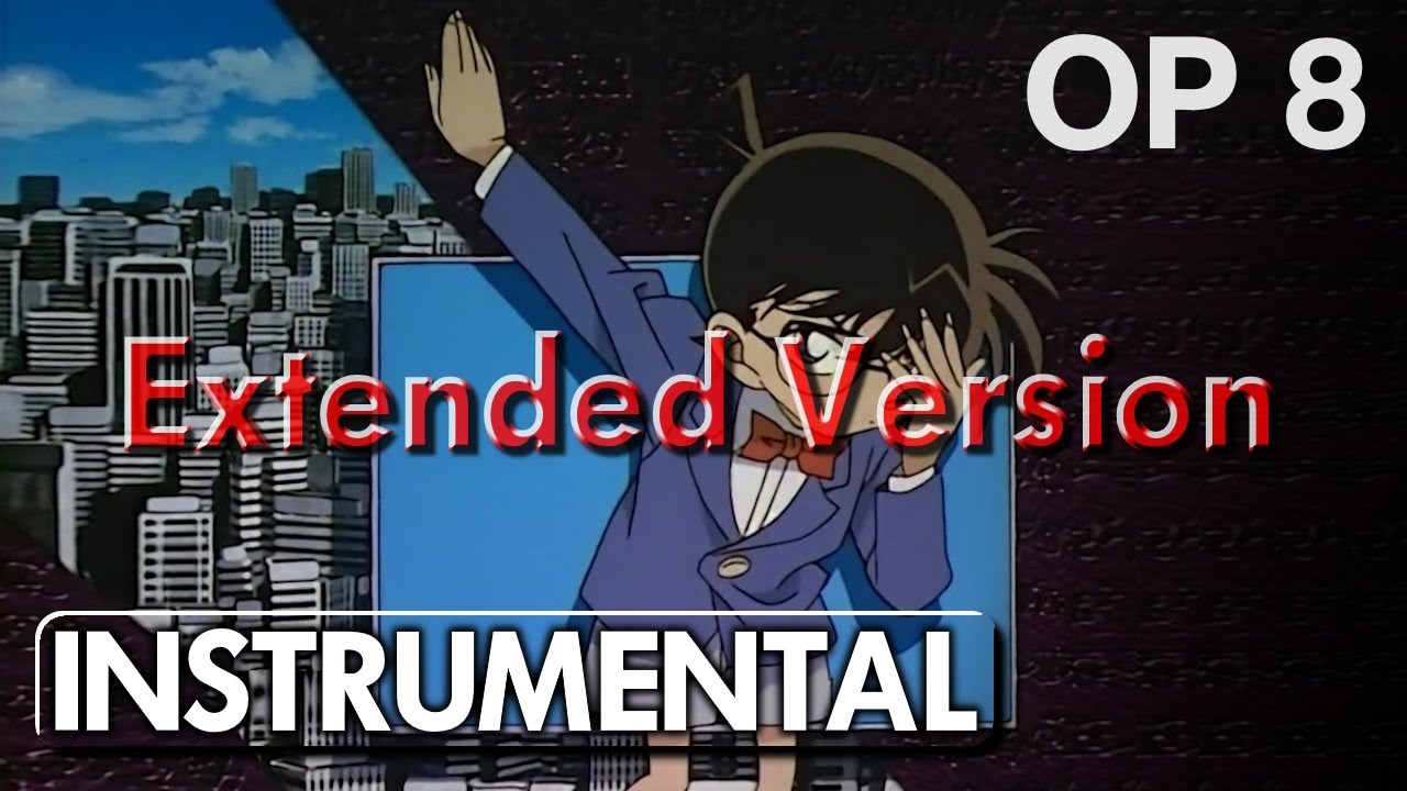 🇯🇵  Koi wa Thrill, Shock, Suspense (Extended) Instrumental · Detective Conan Opening 8