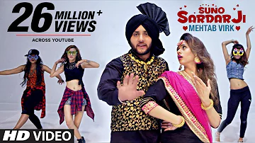 SUNO SARDAR JI by Mehtab Virk Ft. Oshin Brar | Jatt Kamla | Punjabi Video Song 2017