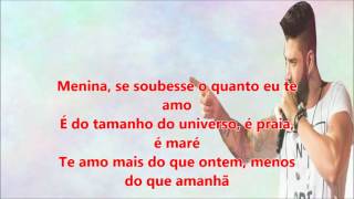 Menina - Gusttavo Lima (LETRA / LYRICS)